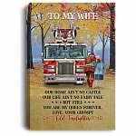 From Firefighter To My Wife Our Home Ain't No Castle Gallery Wrapped Framed Canvas Prints - Unframed Poster, White, 0.75'' Framed Canvas