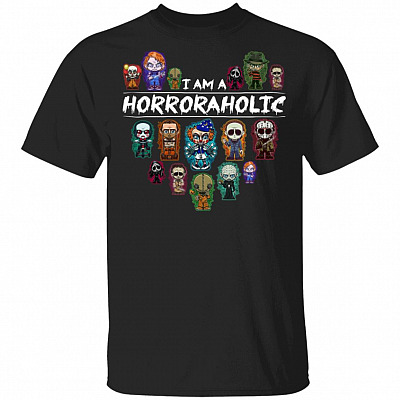 I Am A Horroraholic T-Shirt - A for Horror Movies Lovers, Black, Unisex T-Shirt