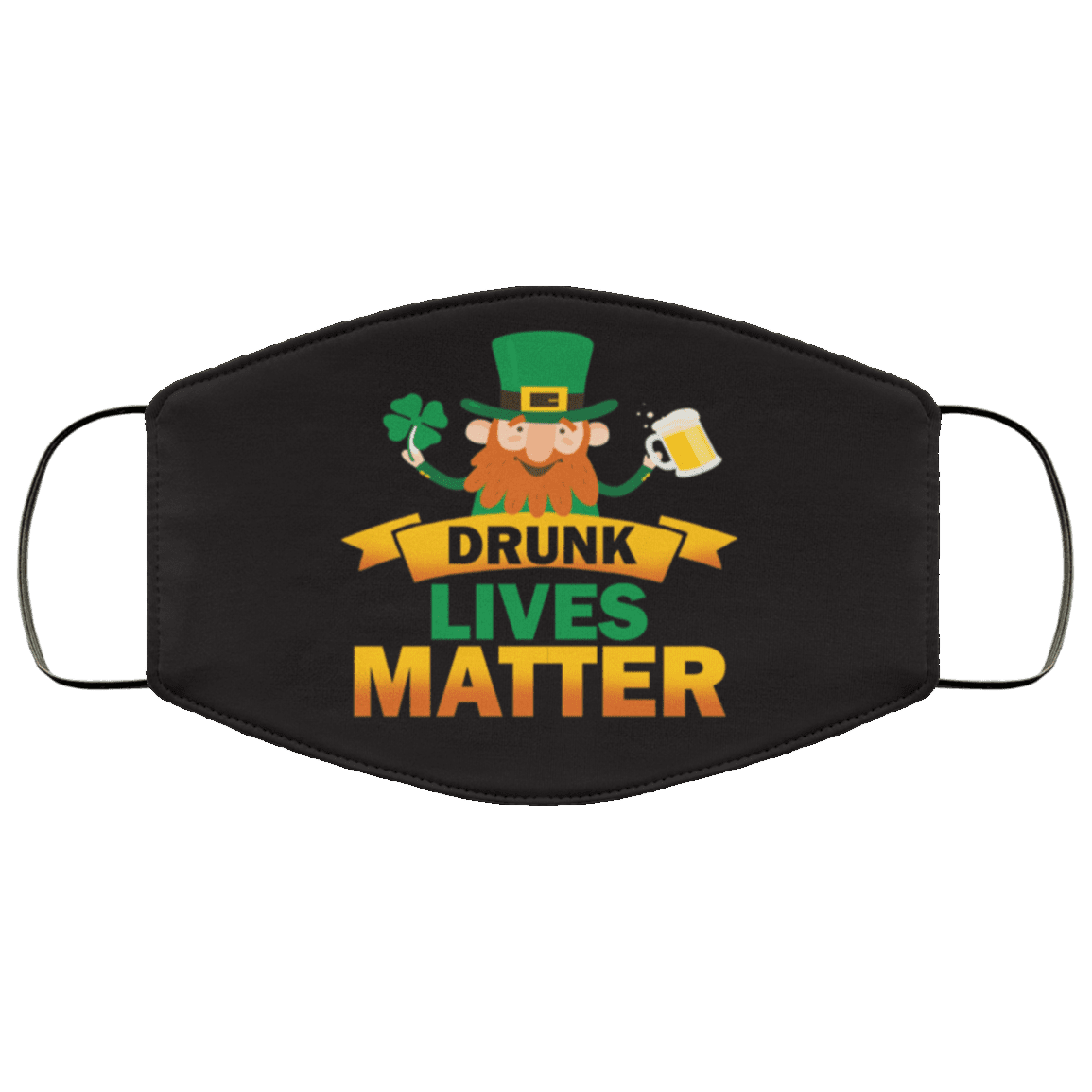 Drunk Leprechaun Drunk Lives Matter Washable Reusable Custom – Printed Cloth Face Mask Cover, White, Cloth Face Cover Drunk Leprechaun Drunk Lives Matter Washable Reusable Custom – Printed Cloth Face Mask Cover, White, Cloth Face Cover