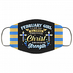 February Girl I Can Do All Things Through Christ Who Gives Me Strength Reusable Custom - Printed Cloth Face Mask Cover, Black, Cloth Face Cover February Girl I Can Do All Things Through Christ Who Gives Me Strength Reusable Custom - Printed Cloth Face Mask Cover, Black, Cloth Face Cover