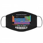 I Wear This Mask Periodically Washable Reusable Custom - Periodic Table Of The Elements Cloth Face Mask Cover, Black, Cloth Face Cover I Wear This Mask Periodically Washable Reusable Custom - Periodic Table Of The Elements Cloth Face Mask Cover, Black, Cloth Face Cover