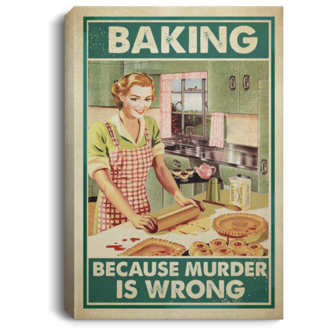Baking Because Murder Is Wrong Baking Girl Gallery Wrapped Framed Canvas Prints - Unframed Poster - Home Decor, White, 0.75'' Framed Canvas