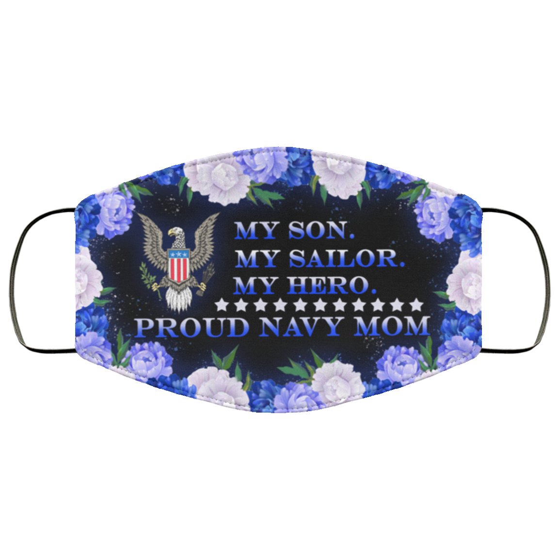 My Son My Sailor My Hero Proud Navy Mom Washable Reusable Custom - Printed Cloth Face Mask Cover, White, Cloth Face Cover
