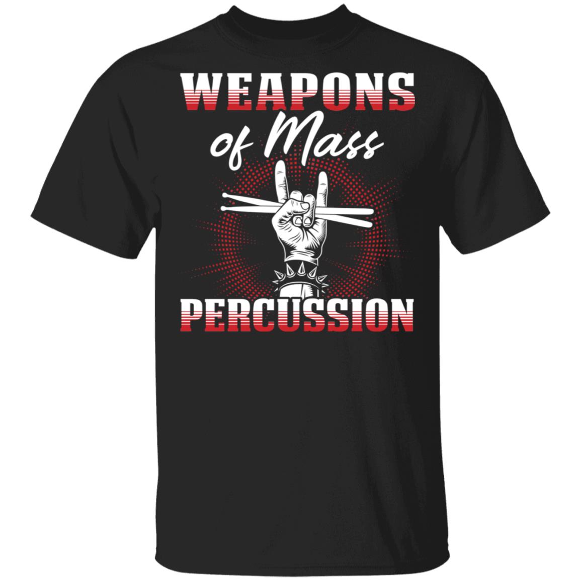 Weapons Of Mass Percussion Funny Drummer T-shirt - Music Band Drum Lover T-shirt, Black, Unisex T-Shirt