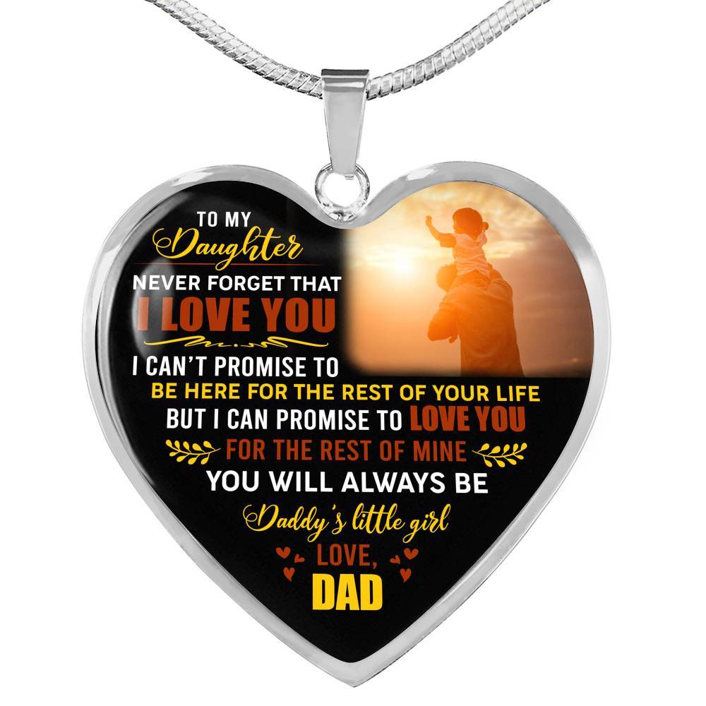 Dad to My Daughter Never Forget That I Love You I Can't Promise to Be Here Heart Pendant Necklace - Heart Luxury Necklace (Silver) Dad to My Daughter Never Forget That I Love You I Can't Promise to Be Here Heart Pendant Necklace - Heart Luxury Necklace (Silver)