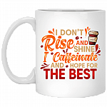 I Don't Rise and Shine I Caffeinate Ceramic Coffee Mug - Beer Stein - Water Bottle - Color Changing Mug, White, 11 oz. White Mug