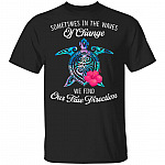 Sometimes In The Waves Of Change We Find Our True Direction T-Shirt - Love Beach Shirt, Black, Unisex T-Shirt