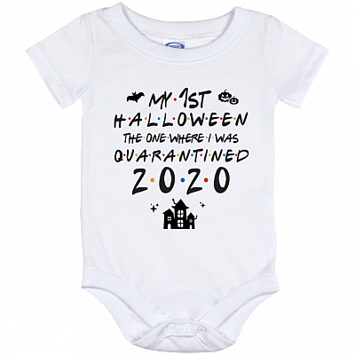 My First Halloween the One Where I Was Quarantined Baby Onesie - Baby Infant Bodysuit, White, Baby Onesie - 12 Month