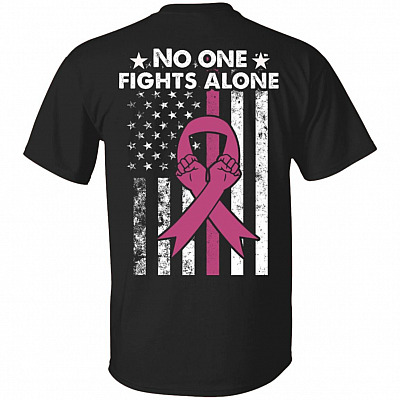 No One Fights Alone Breast Cancer Awareness Print On Back T-Shirt - Pink Ribbon American Flag Shirt, Black, Unisex T-Shirt