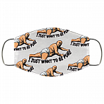 I Just Want to Be Pure - Sunny Philadelphia Washable Reusable Custom - Printed Cloth Face Mask Cover, White, Cloth Face Cover