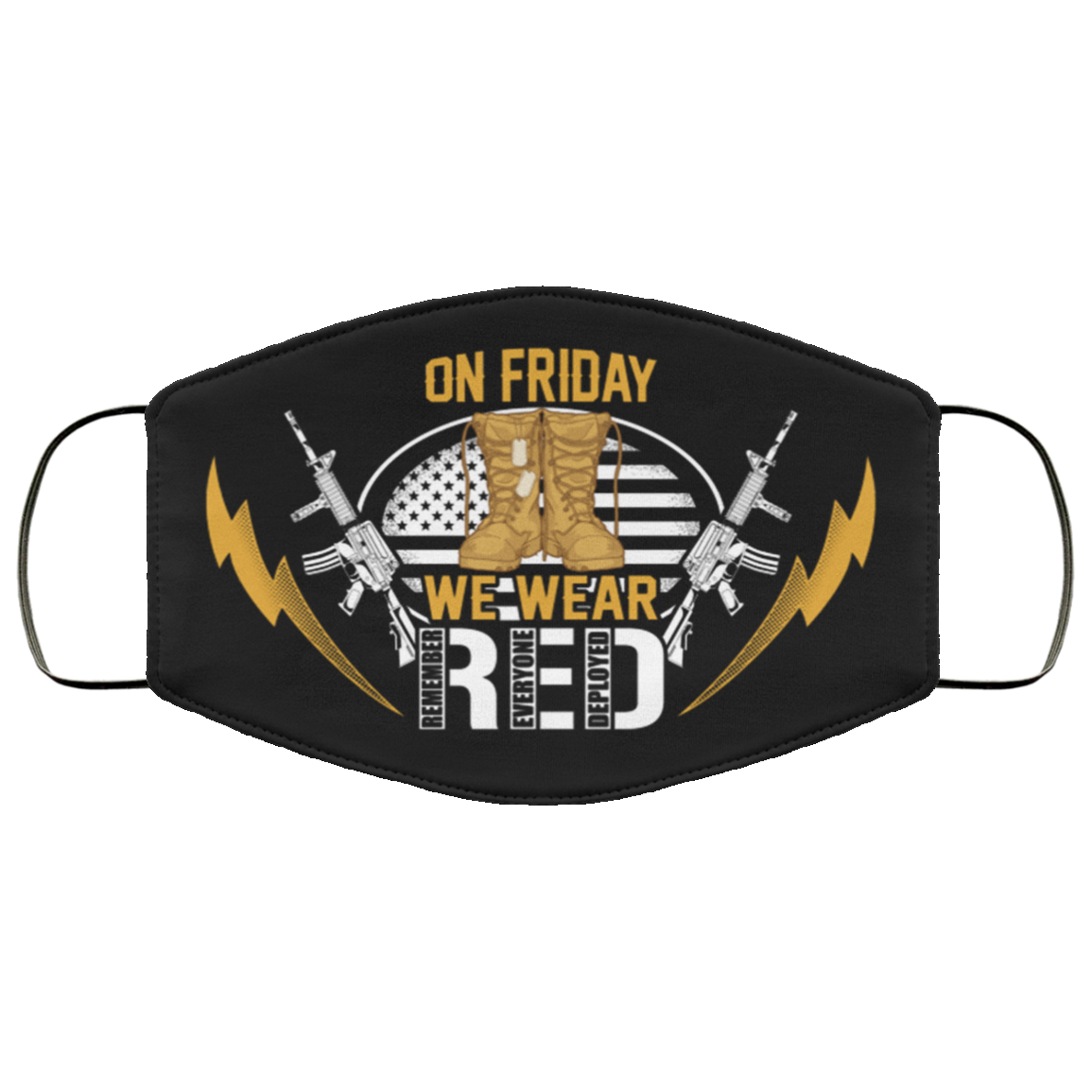 On Friday We Wear Red Remember Everyone Deployed Washable Reusable Custom Printed Cloth Face Mask Cover, Black, Cloth Face Cover On Friday We Wear Red Remember Everyone Deployed Washable Reusable Custom Printed Cloth Face Mask Cover, Black, Cloth Face Cover