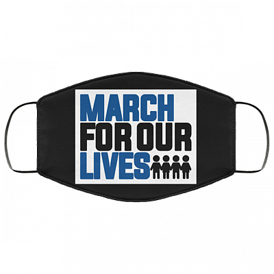 March for Our Lives - Gun Control Washable Reusable Custom - Printed Cloth Face Mask Cover, Black, Cloth Face Cover