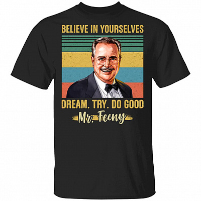 Believe In Yourseves Dream Try Do Good T-Shirt - Funny Movie Shirt, Black, Unisex T-Shirt