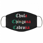 Chula Chingona Cabrona Washable Reusable Custom - Printed Cloth Face Mask Cover, Black, Cloth Face Cover