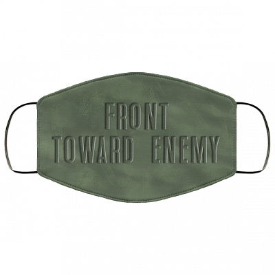 Front Toward Enemy M18a1 Claymore Mine - Washable Reusable Custom Printed Cloth Face Mask Cover, White, Cloth Face Cover