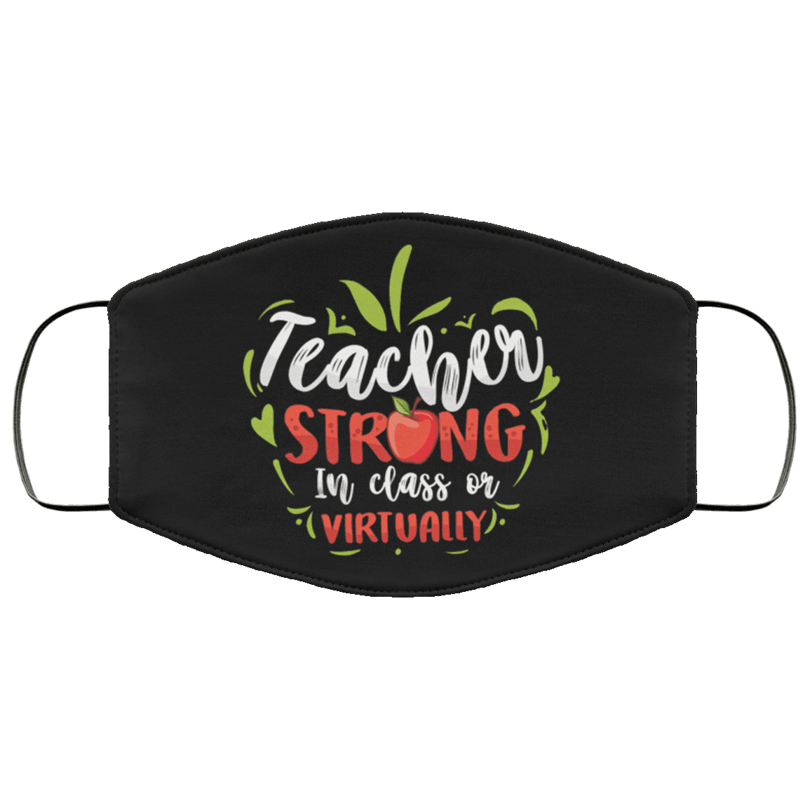 Teacher Strong In Class Or Virtually Washable Reusable Custom Printed Cloth Face Mask Cover, Black, Cloth Face Cover