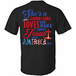 She's a Good Girl Loves Her Mama Loves Jesus and American Print on Back T-Shirt - Cross American Flag Shirt, Black, Unisex T-Shirt