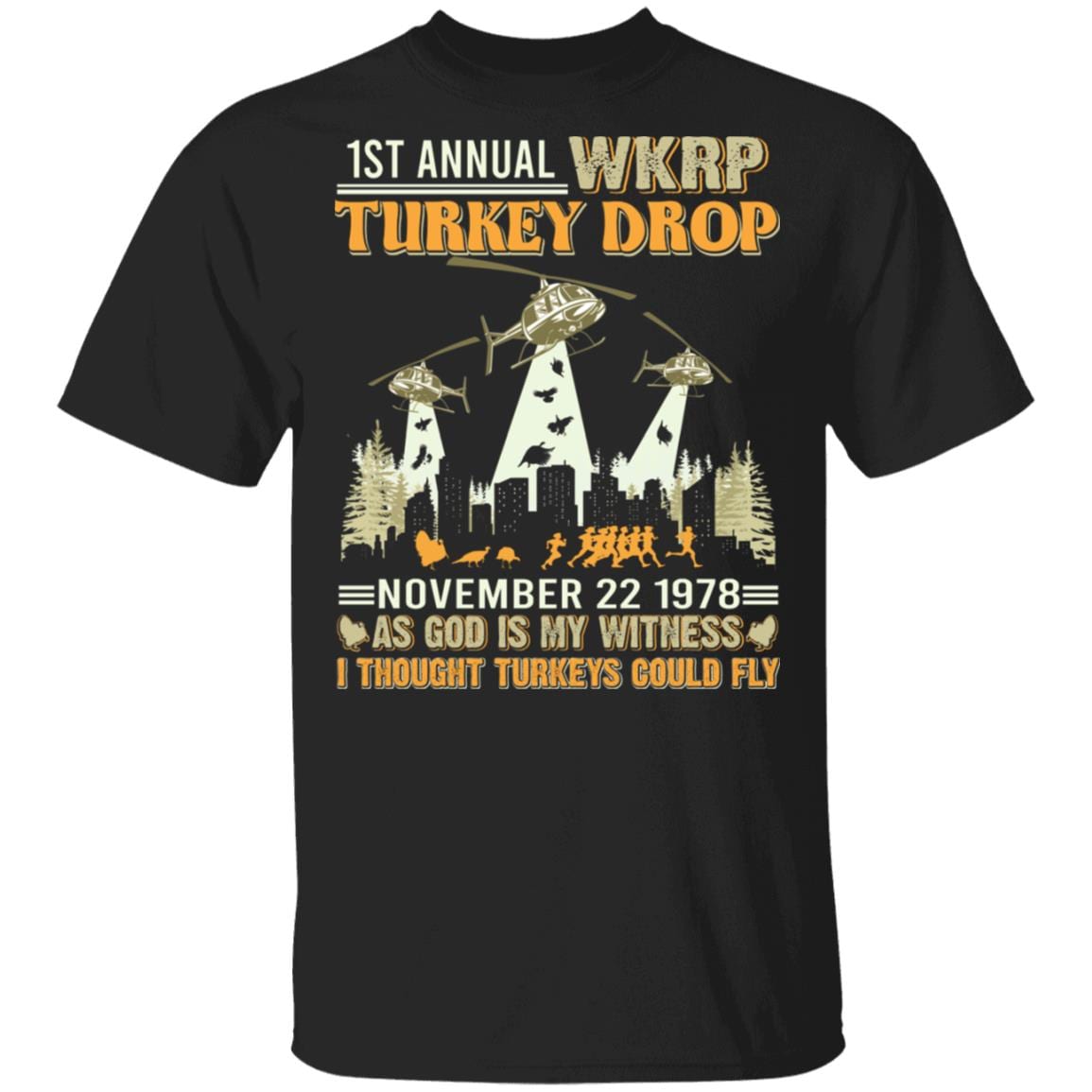 First Annual WKRP Turkey Drop Shirt - Thanksgiving Shirt - Funny Turkey Shirt - Funny Thanksgiving Gift, Black, Unisex T-Shirt First Annual WKRP Turkey Drop Shirt - Thanksgiving Shirt - Funny Turkey Shirt - Funny Thanksgiving Gift, Black, Unisex T-Shirt