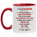 Love Yourself and Be You Love Mom Accent Mug, White/Red, 11 oz. Accent Mug