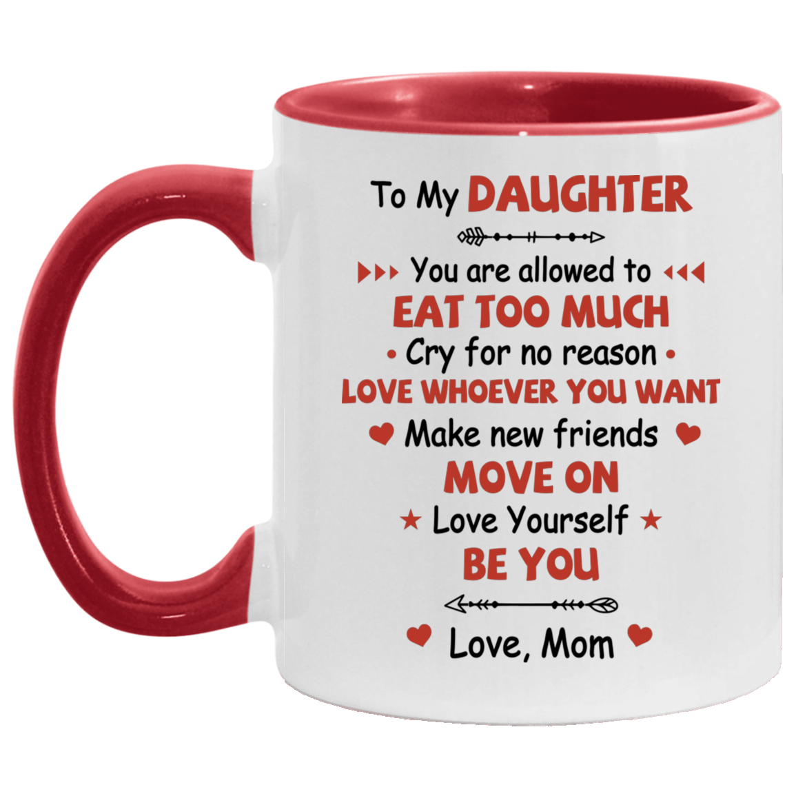 Love Yourself and Be You Love Mom Accent Mug, White/Red, 11 oz. Accent Mug