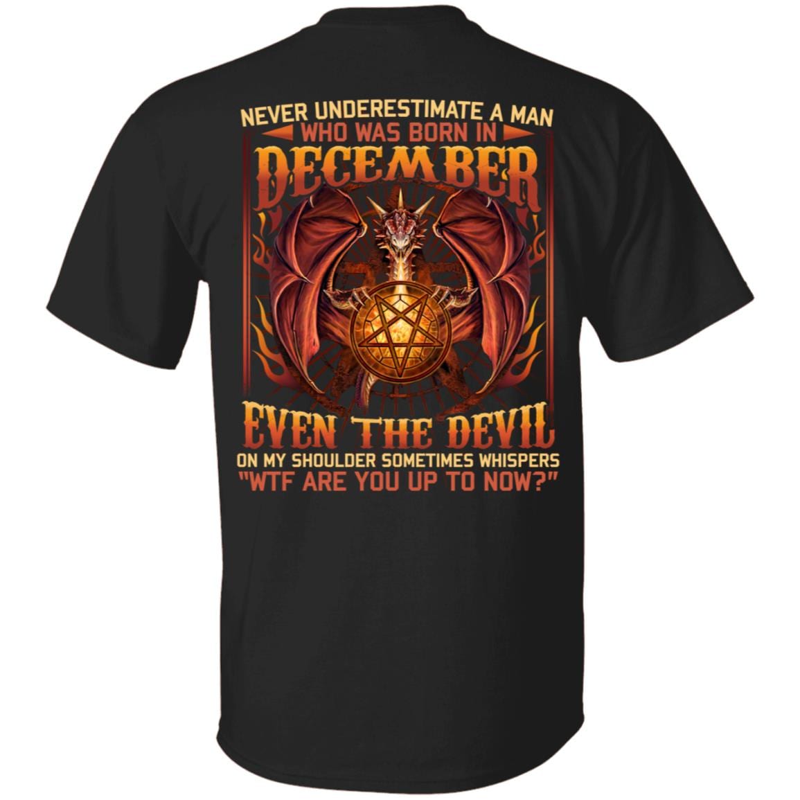 Never Underestimate A Man Who Was Born In December Even The Devil On My Shoulder Print On Back T-Shirt Only, Black, Unisex T-Shirt Never Underestimate A Man Who Was Born In December Even The Devil On My Shoulder Print On Back T-Shirt Only, Black, Unisex T-Shirt