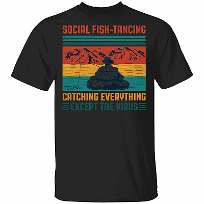 Social Fish-Tancing Funny Dad Shirt - Funny Social Distance Fishing Shirt, Black, Unisex T-Shirt