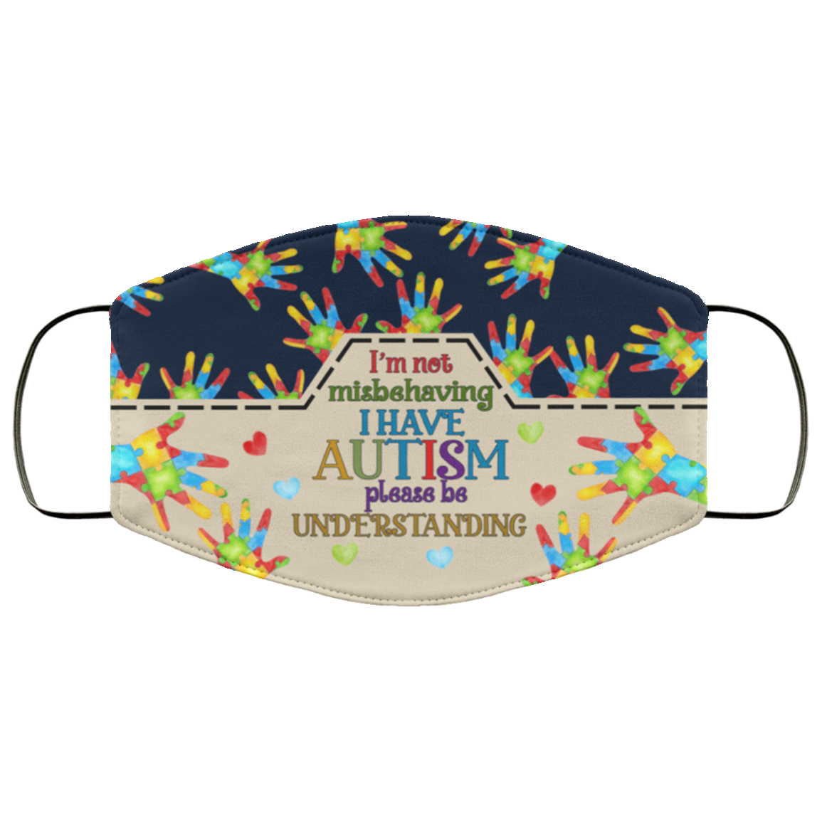 I'm Not Misbehaving I Have Autism Please Be Understanding Washable Reusable Custom - Printed Cloth Face Mask Cover, White, Cloth Face Cover
