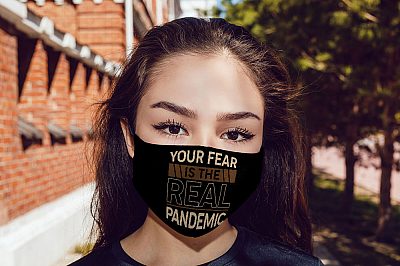 Alternative view of Your Fear Is The Real Pandemic Washable Reusable Custom Printed Cloth Face Mask Cover