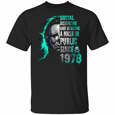 Social Distancing and Wearing a Mask in Public Since 1978 T-Shirt, Black, Unisex T-Shirt