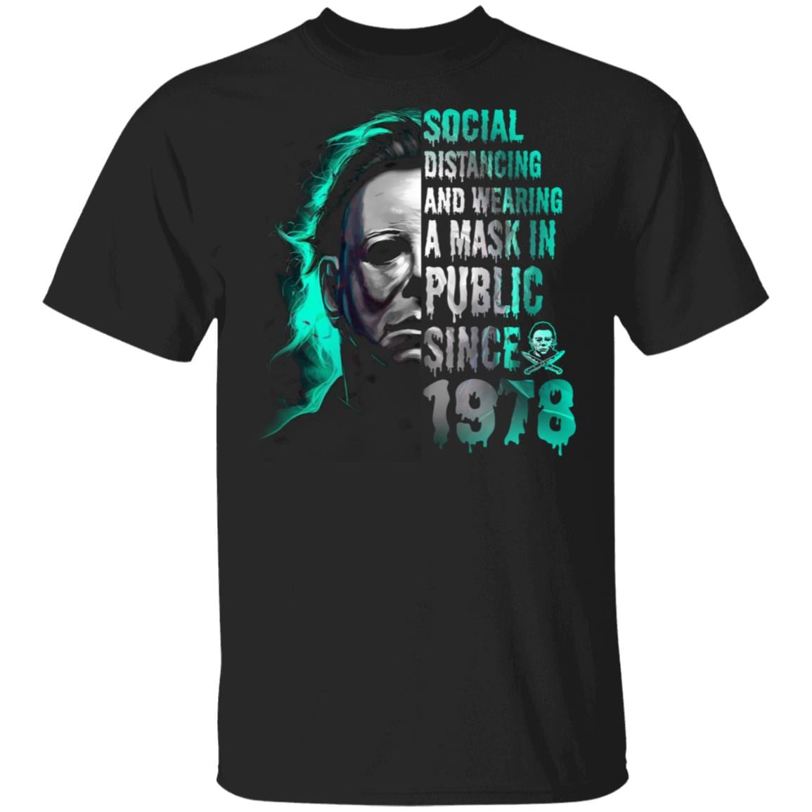 Social Distancing and Wearing a Mask in Public Since 1978 T-Shirt, Black, Unisex T-Shirt