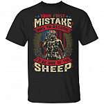 Your First Mistake Was To Assume I'd Be One Of The Sheep American Flag Veteran T-Shirt - Funny Veteran Shirt, Black, Unisex T-Shirt
