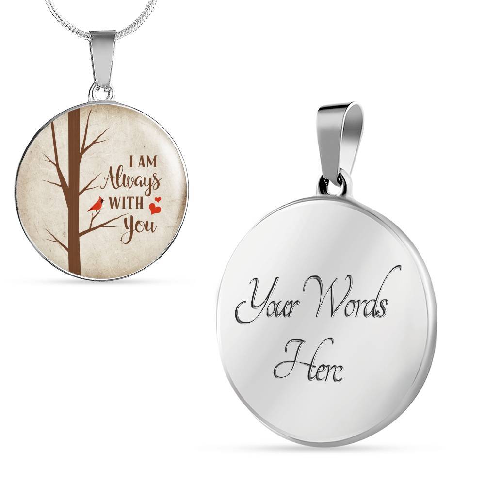 I Am Always With You Cardinal Luxury Circle Pendant Necklace - Memorial Jewelry - Circle Luxury Necklace (Silver)