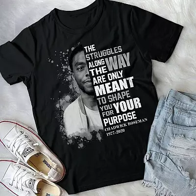 Alternative view of The Struggles Along the Way Are only Meant to Shape You for Your Purpose - R.I.P Chadwick T-Shirt