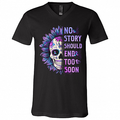 No Story Should End Too Soon Floral Skull T-shirt - V-neck - Suicide Awareness Tee Shirt, Black, V-Neck T-Shirt