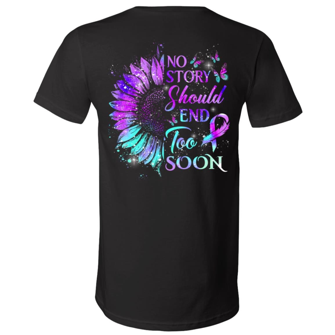 No Story Should End Too Soon Plain Front - Print On Back Only T-Shirt - V-Neck Shirt, Black, V-Neck T-Shirt No Story Should End Too Soon Plain Front - Print On Back Only T-Shirt - V-Neck Shirt, Black, V-Neck T-Shirt