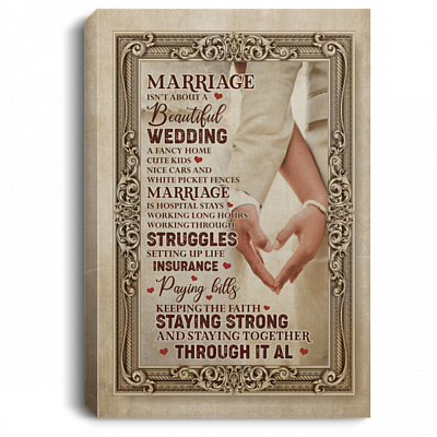 Marriage Is Staying Together Through It All Wrapped Framed Canvas Prints-Unframed Poster, White, 0.75'' Framed Canvas