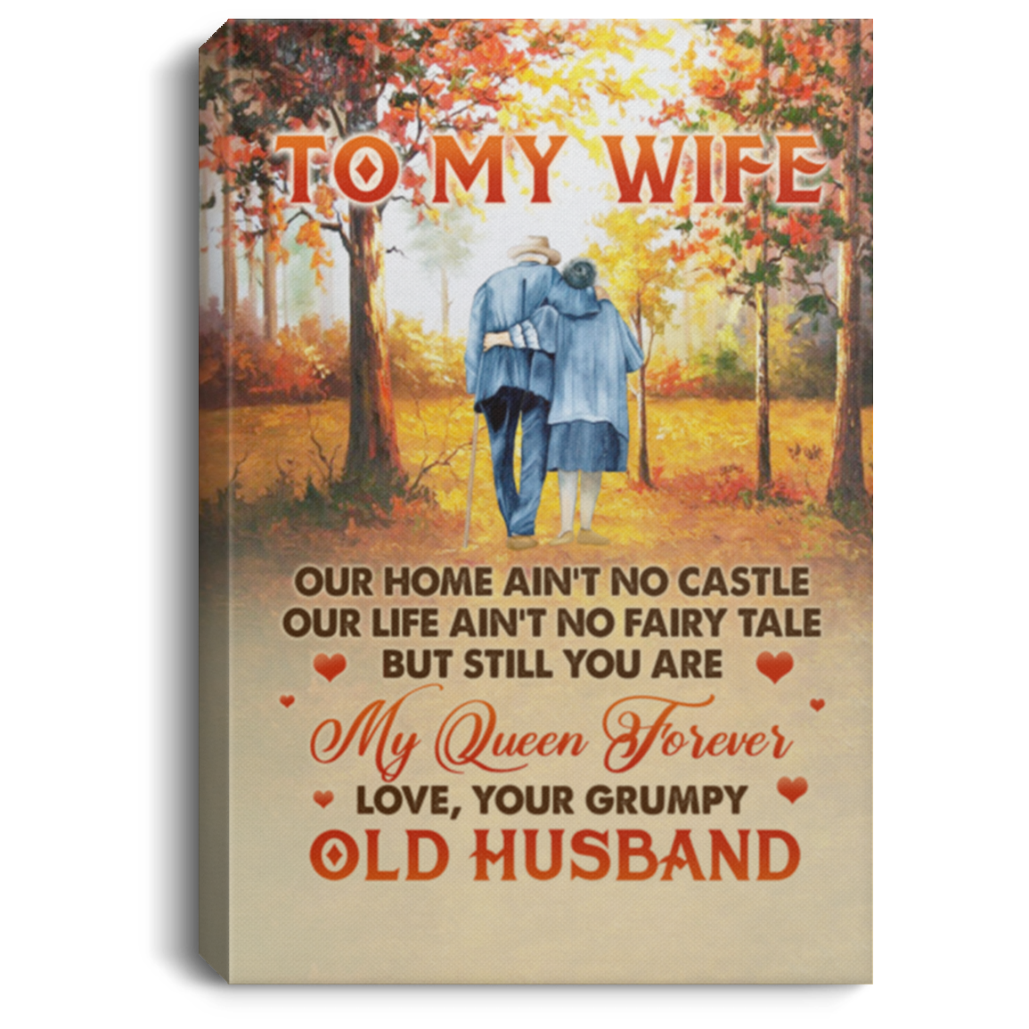 To My Wife My Queen Saying From Your Grumpy Old Husband Quote Framed Canvas Unframed Poster Decor Wall Art, White, 0.75'' Framed Canvas