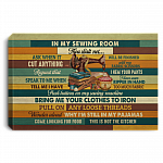 In My Sewing Room Thou Shalt Not Ask When It Will Be Finish Framed Canvas Prints - Unframed Poster., White, 0.75'' Framed Canvas