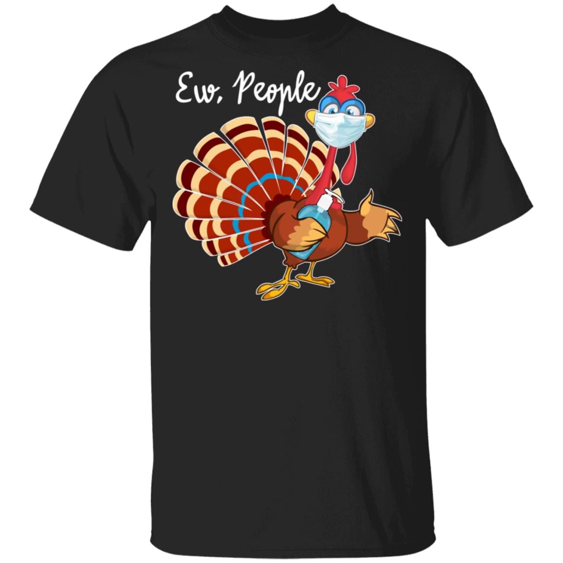 Turkey Ew People Funny Thanksgiving T-Shirt - Thanksgiving Funny Turkey Face Shirt, Black, Unisex T-Shirt
