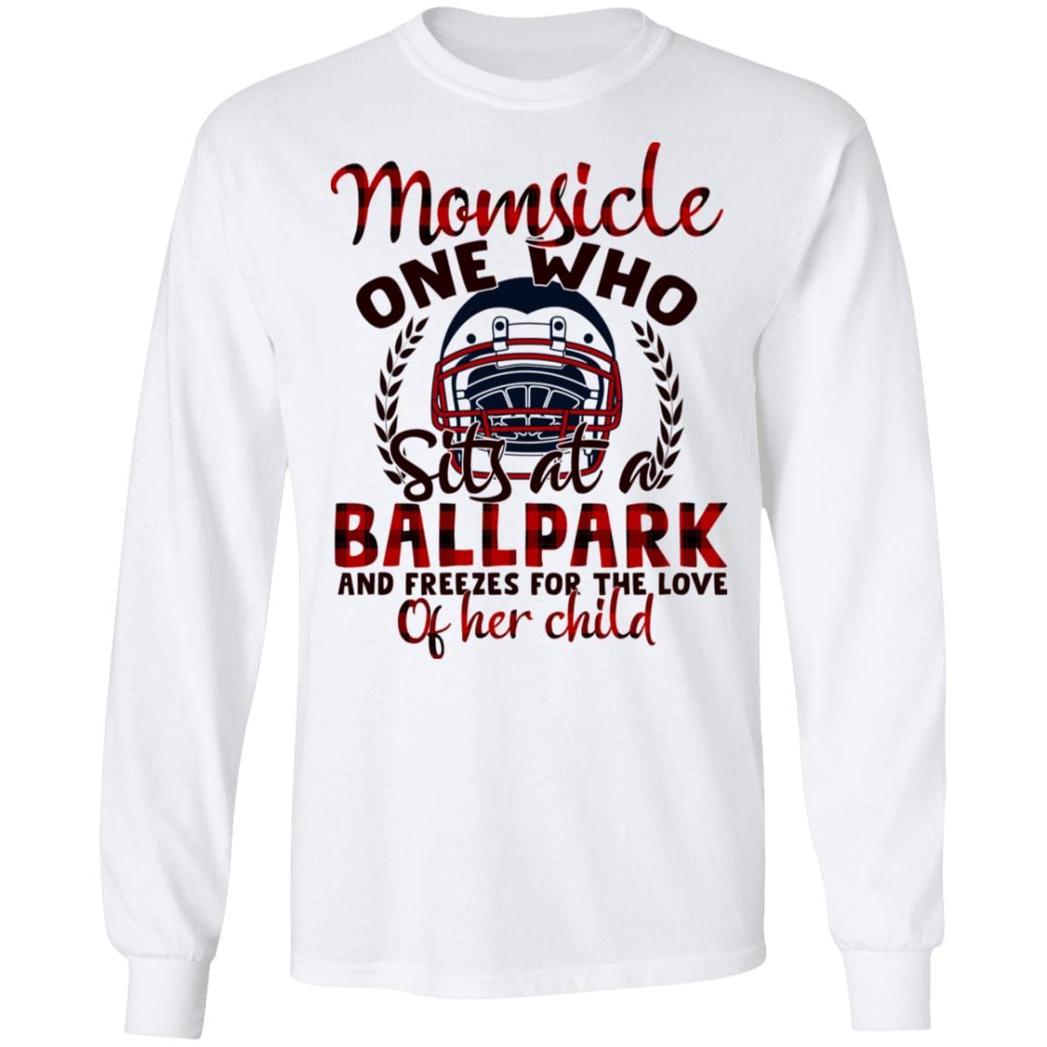 Momsicle One Who Sits At A Ballpark And Freezes For The Love Of Her Child Hockey Mom Hoodie - Long Sleeve, White, Long Sleeve