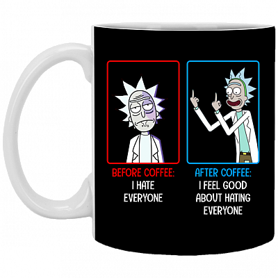 Rick Before Coffee I Hate Everyone Ceramic Coffee Mug - Beer Stein - Water Bottle - Color Changing Mug, Black, 11 oz. White Mug