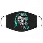 Social Distancing and Wearing a Mask in Public Since 1978 Washable Reusable Custom - Printed Cloth Face Mask Cover, White, Cloth Face Cover