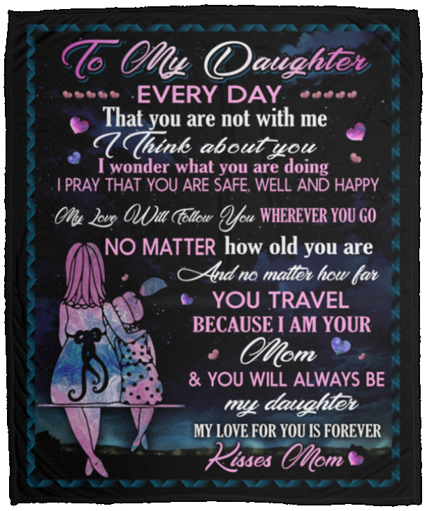 Daughter's Gift To My Daughter Everyday I Think Of You Fleece Blanket - Premium Sherpa Blanket -Woven Blanket, White, Cozy Plush Fleece Blanket - 50x60 Daughter's Gift To My Daughter Everyday I Think Of You Fleece Blanket - Premium Sherpa Blanket -Woven Blanket, White, Cozy Plush Fleece Blanket - 50x60