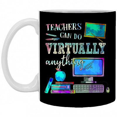 Teachers Can Do Virtually Anything Ceramic Coffee Mug - Travel Mug - Water Bottle, Black, 11 oz. White Mug