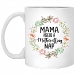 Women Mama Needs a Mother Effing Nap Ceramic Coffee Mug - Beer Stein - Water Bottle - Color Changing Mug, White, 11 oz. White Mug