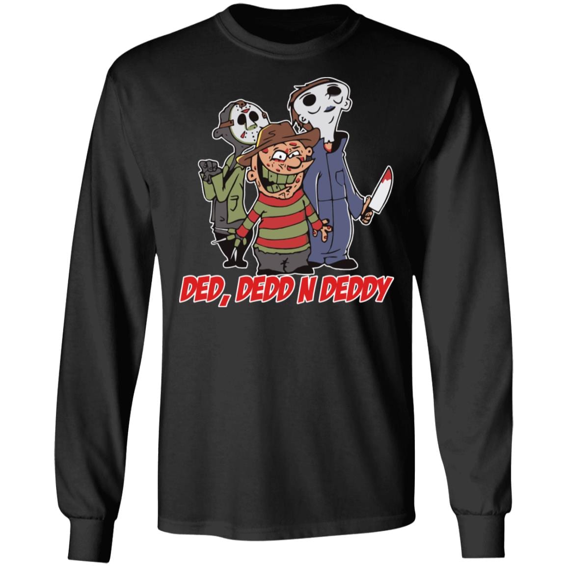 Ded Dedd n Deddy Halloween Jason, Michael And Freddy Hoodie - Sweatshirt - Horror Movies Characters Hoodie, Black, Long Sleeve