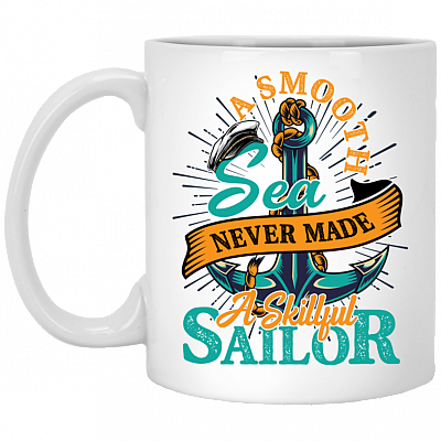 A Smooth Sea Never Made a Skillful Sailor Ceramic Coffee Mug - Beer Stein - Water Bottle - Color Changing Mug, White, 11 oz. White Mug