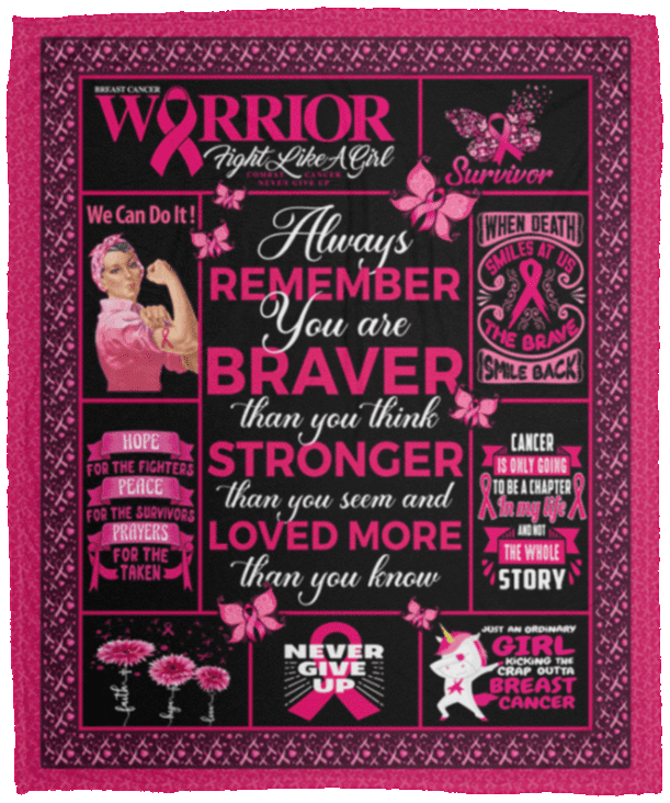 Breast Cancer Awareness Always Remember You Are Braver Than You Believe Fleece - Mink Sherpa - Woven Blanket, White, Cozy Plush Fleece Blanket - 50x60
