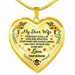 Husband to My Dear Wife Your Heart Is Full of Love and Affection Heart Pendant Necklace - Heart Luxury Necklace (Gold Plated)