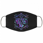 What Doesn't Kill You Gives You XP Washable Reusable Custom - Printed Cloth Face Mask Cover, Black, Cloth Face Cover